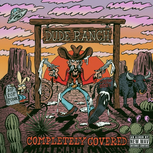Dude Ranch (Completely Covered)