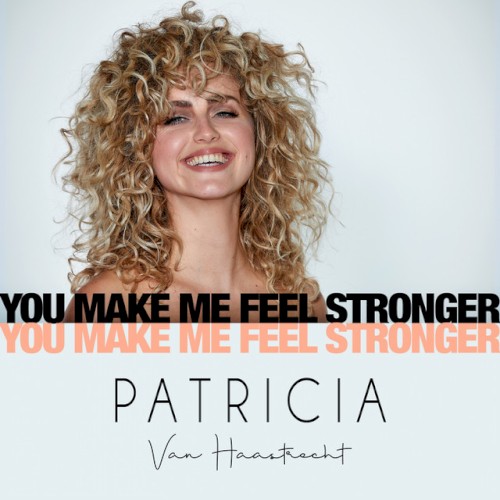 You Make Me Feel Stronger