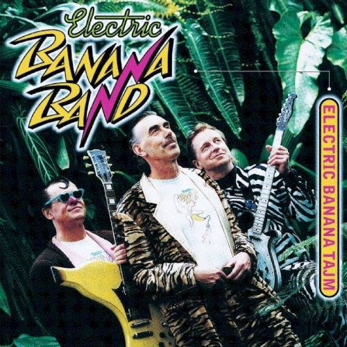 Electric banana tajm