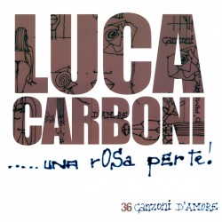 ...una rosa per te! 36 canzoni d'amore