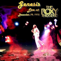 1973‐12‐19: Roxy Theatre, West Hollywood, CA, USA