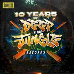 10 Years of Deep in the Jungle Records