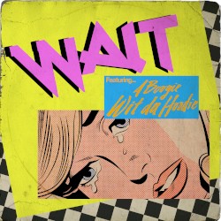 Wait