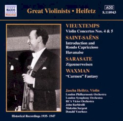 Vieuxtemps: Violin Concertos nos. 4 & 5 / Saint-Saëns: Introduction and Rondo Capriccioso / Havanaise / Sarasate: Zigeunerweisen / Waxman: "Carmen" Fantasy