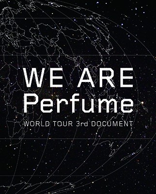 WE ARE Perfume -world Tour 3rd Document
