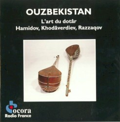 Ouzbékistan: L’art du dotâr