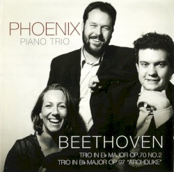 Trio in E-flat major op. 70 no. 2 / Trio in B-flat major op. 97 “Archduke”