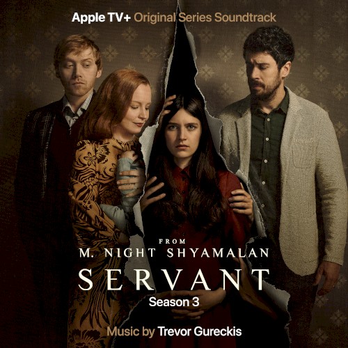 Servant: Season 3 (Apple TV+ Original Series Soundtrack)