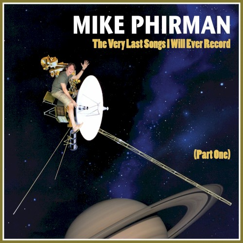 The Very Last Songs I Will Ever Record (Part One)