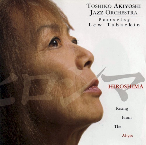 Hiroshima - Rising From the Abyss