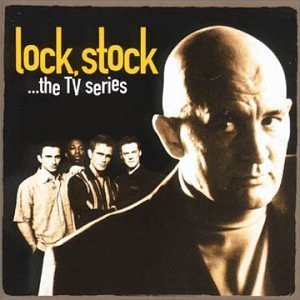 Lock, Stock: The TV Series