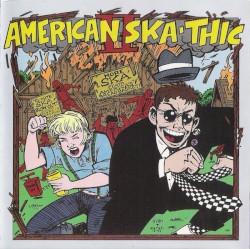 American Skathic 2: More Ska From America's Breadbasket