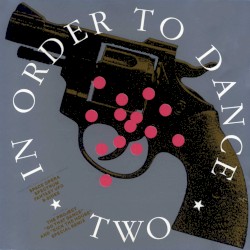 In Order to Dance Two
