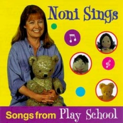 Noni Sings Songs From Play School