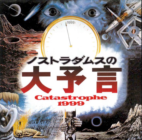 The Prophecies of Nostrodamus: Catastrophe 1999