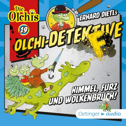 Olchi-Detektive 19: Himmel, Furz und Wolkenbruch!
