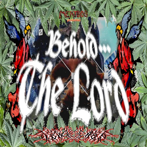 Behold... The Lord