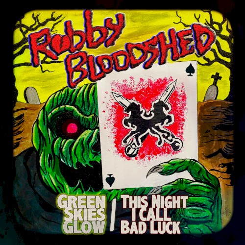 Green Skies Glow / This Night I Call Bad Luck