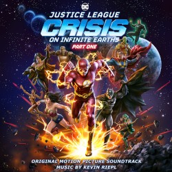 Justice League: Crisis On Infinite Earths - Part One (Original Motion Picture Soundtrack)