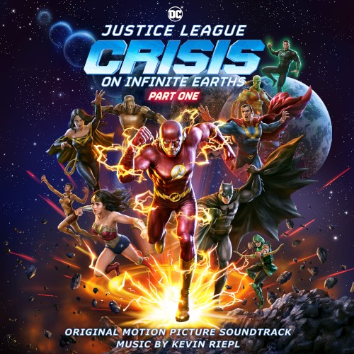Justice League: Crisis On Infinite Earths - Part One (Original Motion Picture Soundtrack)