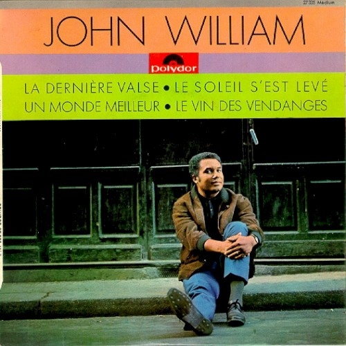 La Dernière Valse / Le soleil s'est levé / Un monde meilleur / Le Vin des vendanges