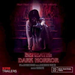 Beneath: Dark Horror Trailers
