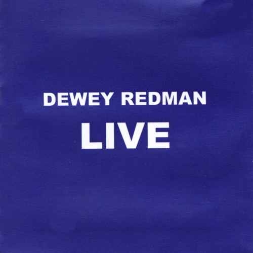 Dewey Redman Live