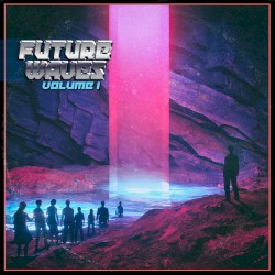 Future Waves, Volume I