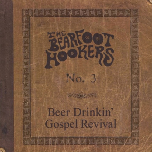 No. 3: Beer Drinkin' Gospel Revival