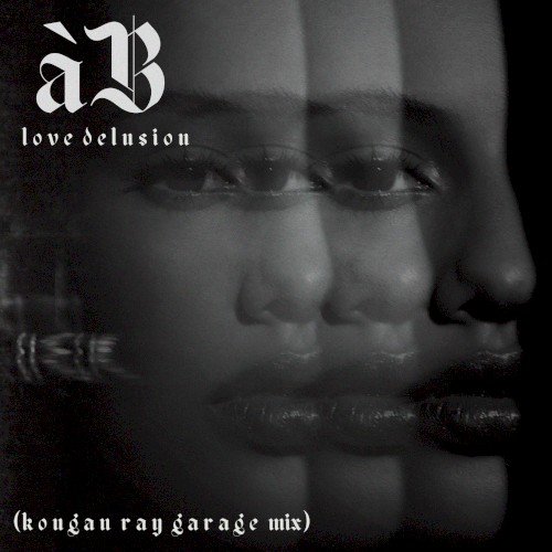 Love Delusion (Kougan Ray garage mix)