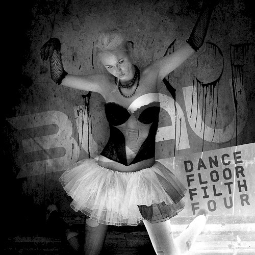Dance Floor Filth Four
