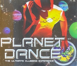 Planet Dance - The Ultimate Clubbing Experience