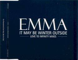 It May Be Winter Outside: Love to Infinity Mixes