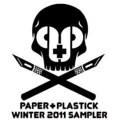 Paper + Plastick Winter 2011 Sampler
