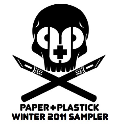 Paper + Plastick Winter 2011 Sampler