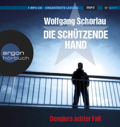 Die schützende Hand: Denglers achter Fall
