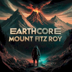 Earthcore / Mount Fitz Roy