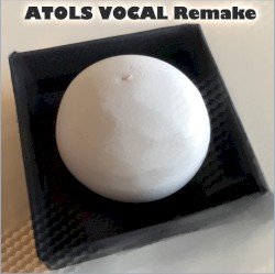 ATOLS VOCAL Remake