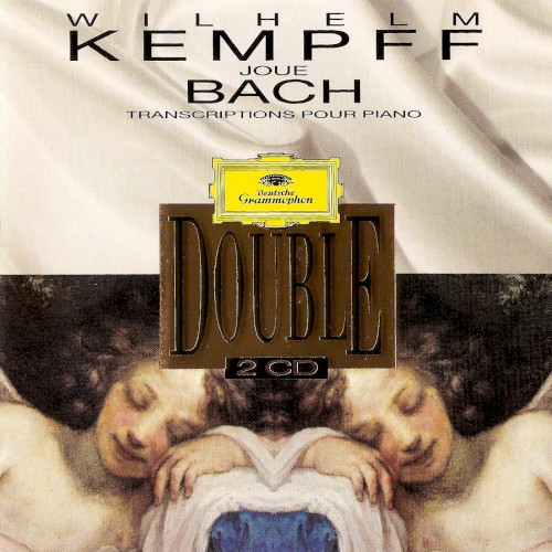 Wilhelm Kempff joue Bach : Transcriptions pour piano