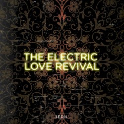 The Electric Love Revival