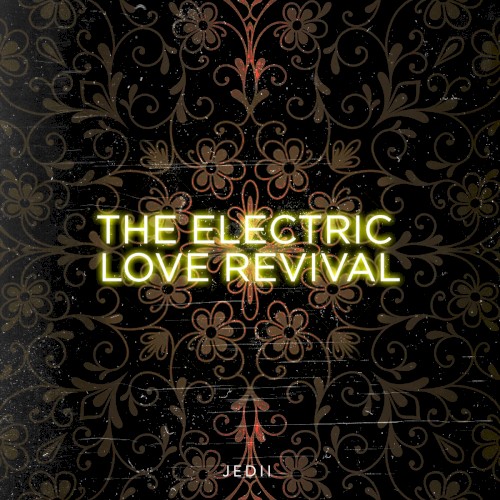The Electric Love Revival