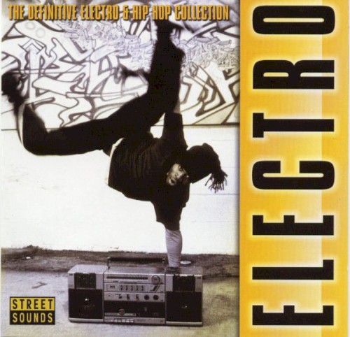 Electro: The Definitive Electro & Hip Hop Collection