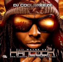 Lil Wayne as Hancock Doin Numbers (Super Heroes Edition)