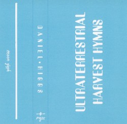 Ultraterrestrial Harvest Hymns