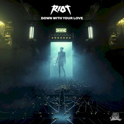 Down With Your Love
