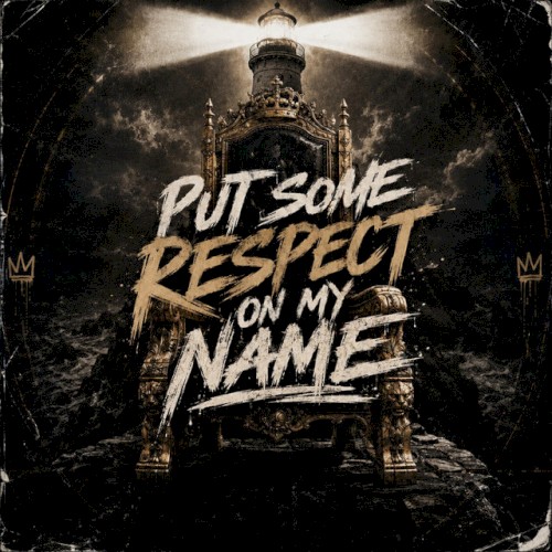 Put Some Respect on My Name