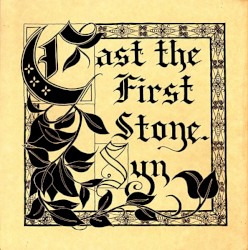 Cast the First Stone