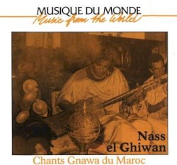 Chants Gnawa du Maroc