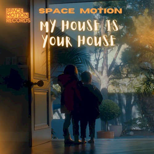 My House Is Your House