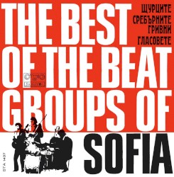 The Best of the Beat Groups of Sofia